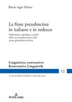 La frase pseudoscissa in italiano e in tedesco (Linguistica Contrastiva, 12) 3631854536 Book Cover