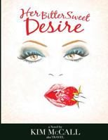 Her Bittersweet Desire (Large Print) 1493576739 Book Cover