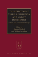 The Restatement Third: Restitution and Unjust Enrichment: Critical and Comparative Essays (Hart Studies in Private Law) 1849464081 Book Cover