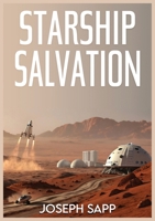 Starship Salvation 1637928785 Book Cover