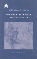 A Reader's Guide to Rilke's Sonnets to Orpheus 1903631106 Book Cover