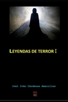 Leyendas De Terror I: compendio de leyendas mexicanas B08MSKDJ5N Book Cover