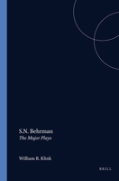 S. N. Behrman: The Major Plays (Costerus) 9062035124 Book Cover