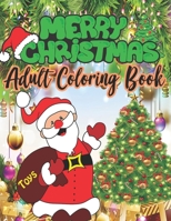Merry Christmas Adult Coloring Book: a beautiful colouring book with Christmas designs on a black background, for gloriously vivid colours (Merry Christmas (Christmas designs on a black background) 170710154X Book Cover
