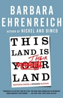 This Land Is Their Land: Reports from a Divided Nation 0805090150 Book Cover