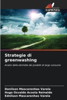 Strategie di greenwashing: Analisi delle etichette dei prodotti di largo consumo (Italian Edition) 6206811484 Book Cover