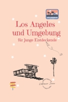 Los Angeles für junge Entdeckende (German Edition) B0H5G37SSC Book Cover