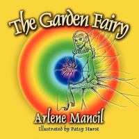 The Garden Fairy 1604417358 Book Cover