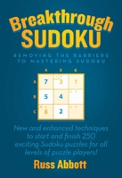 Breakthrough Sudoku: Removing the Barriers to Mastering Sudoku 1637583753 Book Cover