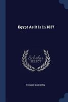 Egypt as It Is in 1837 1377158063 Book Cover