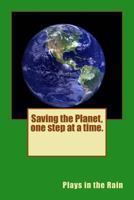 Saving the Planet, One Step at a Time. 1974324435 Book Cover