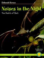 Noises in the night: The habits of bats (A Turnstone rain forest pilot book) 0739822276 Book Cover