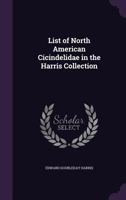 List of North American Cicindelidae in the Harris Collection 135777706X Book Cover