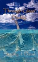 Through Glass Darkly 1434314391 Book Cover