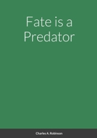 Fate is a Predator 1387191659 Book Cover