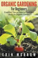 Organic Gardening For Beginners 1681271532 Book Cover
