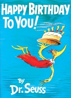 Happy Birthday to You! (Classic Seuss) 1524714607 Book Cover