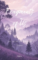 Fragments of Us: Love, Loss, and the Promises of Tomorrow 9334389966 Book Cover