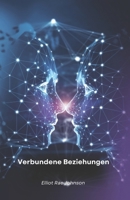 Verbundene Beziehungen: Künstliche Intelligenz im Wandel menschlicher Interaktionen (German Edition) B0FDX4QPLB Book Cover