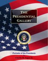 The Presidential Gallery 1928565255 Book Cover