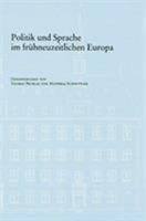 Politik Und Sprache Im Fruhneuzeitlichen Europa 3525100833 Book Cover