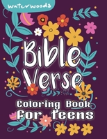 Bible Verse Coloring Book for Teens: Christian Coloring Book for Girls and Teenagers; Fun Creative Arts, Craft Teen Activity, Cute Doodles and ... for Mindfulness, Relaxation and Stress Relief B08HB2VNN7 Book Cover