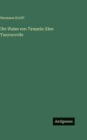 Die Waise von Tamaris: Eine Tanznovelle (German Edition) 3563688524 Book Cover
