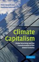 Climate Capitalism: Global Warming and the Transformation of the Global Economy 0521127289 Book Cover
