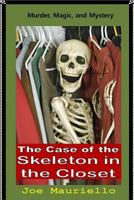The Case of the Skeleton in the Closet: Malcolm Sinclair, Dark Magic Hunter 1537574914 Book Cover
