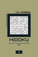 Hidoku - 120 Easy To Master Puzzles 9x9 - 4 B084DFZM3R Book Cover