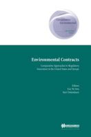 Environmental Contracts: Comparative Approaches to Regulatory Innovation in the United States and Europe 9041198210 Book Cover