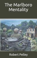 The Marlboro Mentality 1727741269 Book Cover