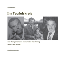 Im Teufelskreis: oder das Agentenleben meines Vaters Max Wonsig (Teil II - 1945 bis 1982) (German Edition) 375197055X Book Cover