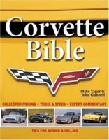 Mike Yager's Corvette Bible: Specifications, Hundreds of Photos, Buying Tips 0896894894 Book Cover