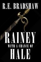 Rainey With A Chance of Hale 0998954926 Book Cover