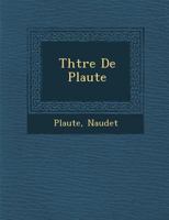 Th Tre de Plaute 1288159528 Book Cover