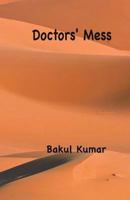 Doctor's Mess 1723479365 Book Cover