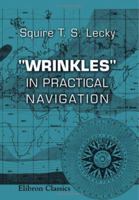 Wrinkles in Practical Navigation (1884) 1015577695 Book Cover
