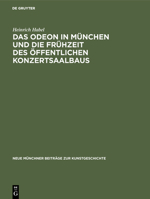 Das Odeon in M�nchen Und Die Fr�hzeit Des �ffentlichen Konzertsaalbaus 3111163806 Book Cover