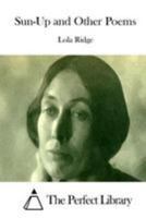 Sun-up And Other Poems 1789876389 Book Cover
