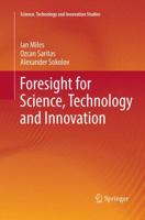 Foresight for Science, Technology and Innovation 3319813188 Book Cover