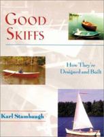 Good Skiffs, how they're designed and built 0964007037 Book Cover