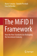 The MiFID II Framework: How the New Standards Are Reshaping the Investment Industry 3030125033 Book Cover