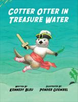Cotter Otter in Treasure Water 1682909239 Book Cover