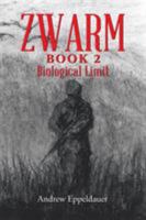 Zwarm Book 2: Biological Limit 1524525278 Book Cover