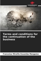 Terms and conditions for the continuation of the business 6205889315 Book Cover