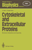 Cytoskeletal and Extracellular Proteins: Structure, Interactions and Assembly (Springer Series in Biophysics, Vol 3) 364273927X Book Cover