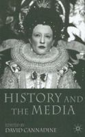 History and the Media 0230517803 Book Cover