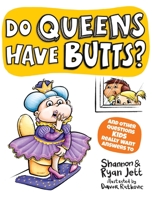 Do Queens Have Butts? 1945056975 Book Cover