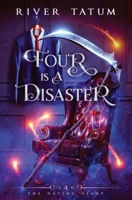 Four Is a Disaster (The Dating Diary) B0DW98CX3Y Book Cover